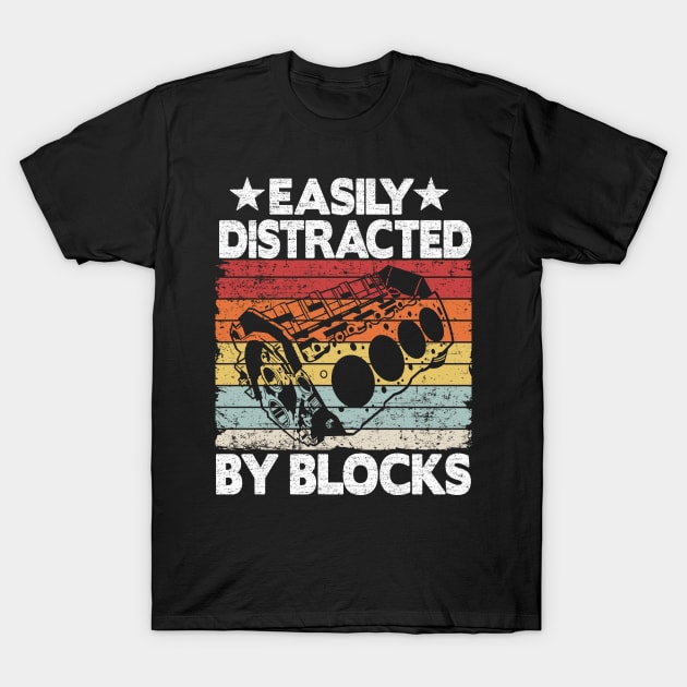 easily distracted by blocks funny mechanic t shirt 2981 hyoud