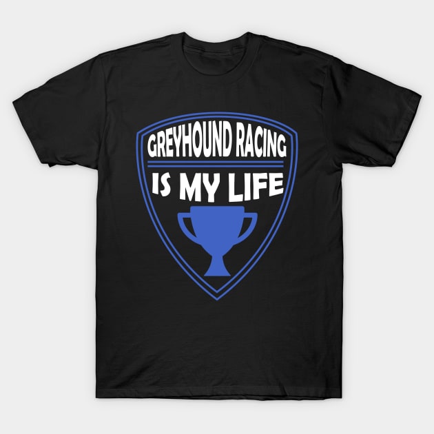 greyhound racing is my life gift t shirt boxing t shirt 6092 moecj