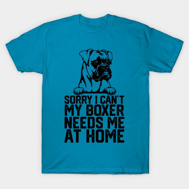 sorry i cant my boxer needs me at home t shirt boxing t shirt 5486 bog0p