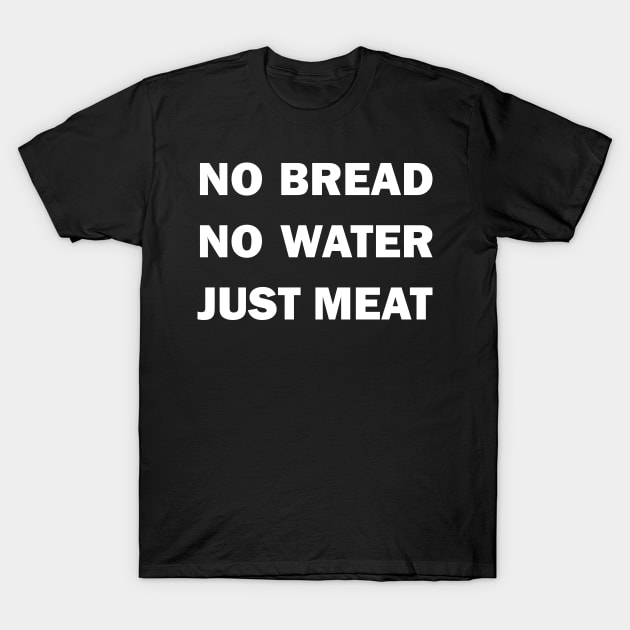 wrestlemania no bread. no water. just meat! t shirt 6661 yq0bc