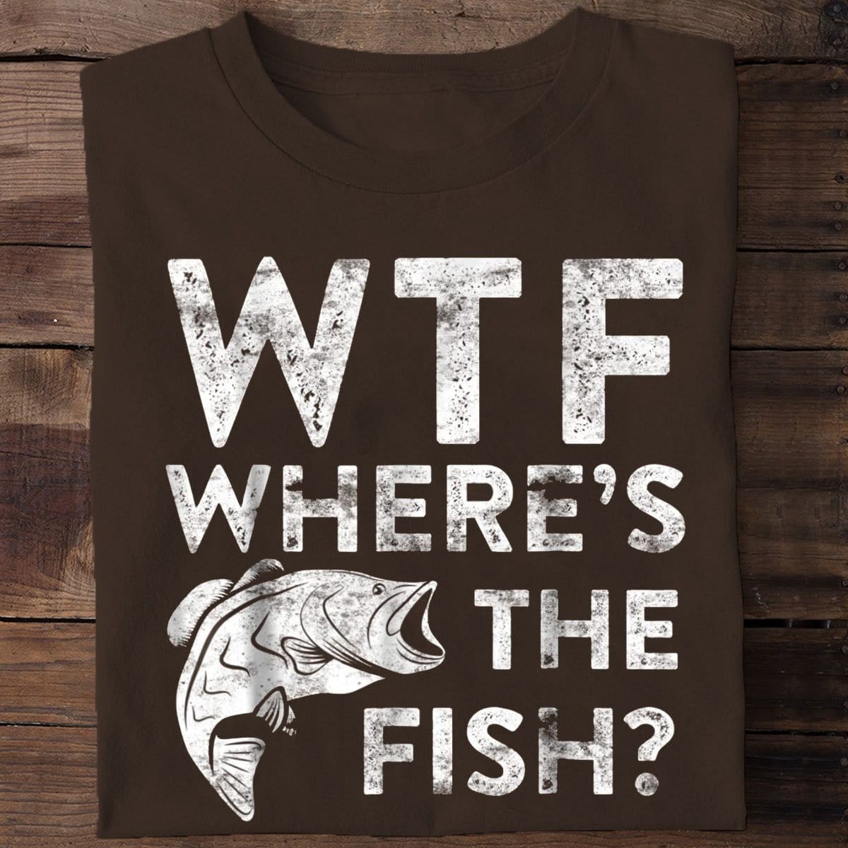 wtf where the fish fishing shirts 6309