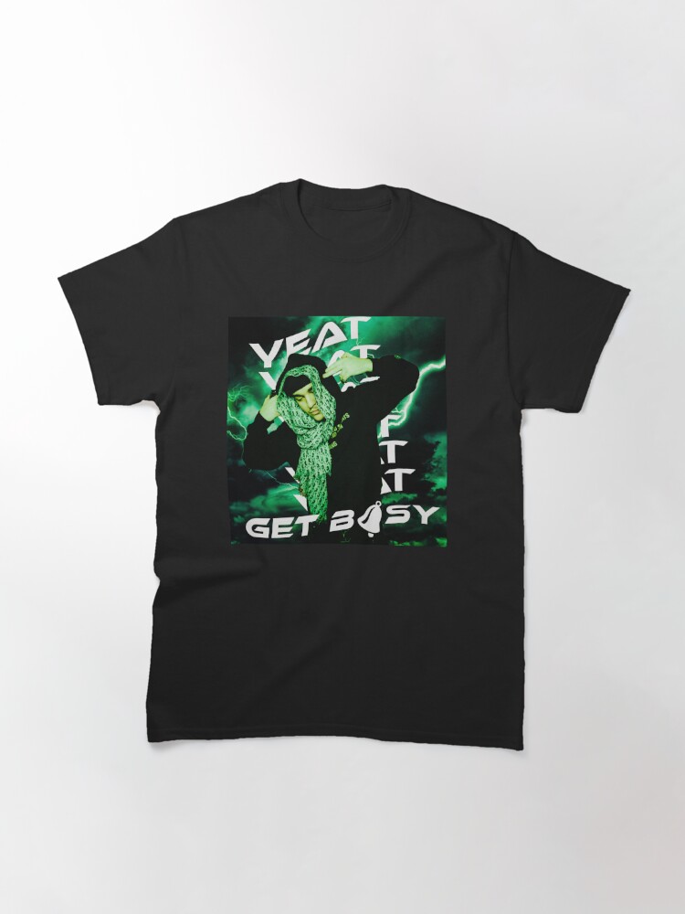 Yeat Get Busy Shirt Classic T-Shirt